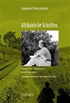 Annemarie Schwarzenbach, Sofie Decock, Walter Fähnders, Uta Schaffers - Afrikanische Schriften