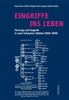 Kari Cagnazzo, Karin Cagnazzo, Mischa Gallati, Gisela Hauss, Beatrice Ziegler, Gisela Hauss - Eingriffe ins Leben