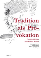 Karl Wagner, Ursula Amrein, Wolfram Groddeck, Karl Wagner - Tradition als Provokation