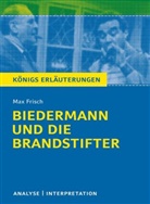 Max Frisch, Bernd Matzkowski - Biedermann und die Brandstifter von Max Frisch - Textanalyse und Interpretation