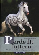 Christina Fritz, Christina (Dr.) Fritz - Pferde fit füttern