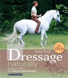 Karen Rohlf - Dressage naturally, m. DVD