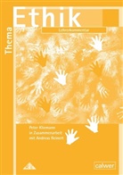 Klieman, Pete Kliemann, Peter Kliemann, Reinert, Andreas Reinert - Thema Ethik: Thema: Ethik - Lehrerkommentar