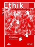 Klieman, Pete Kliemann, Peter Kliemann, Reiner, Andreas Reinert - Thema Ethik: Thema: Ethik - Materialband I Philosophische Ethik