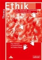 Klieman, Pete Kliemann, Peter Kliemann, Reinert, Andreas Reinert - Thema Ethik: Thema: Ethik - Materialband II Theologische Ethik