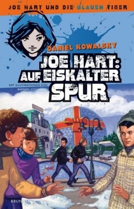 Daniel Kowalsky, Kowalsky  Daniel, Raphael Gschwind - Joe Hart: Auf eiskalter Spur