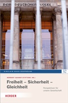 Eichert, Eichert, Christof Eichert, Herbert Quandt-Stiftung, Herbert Quandt-Stiftung, Herber Quandt-Stiftung... - Freiheit - Sicherheit - Gleichheit