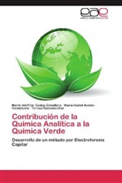 Acedo-Valenzuela, María Isabel Acedo-Valenzuela, Teresa Galeano-Díaz, María del Pila Godoy-Caballero, María del Pilar Godoy-Caballero - Contribución de la Química Analítica a la Química Verde