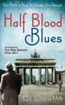 Esi Edugyan, Edugyan Esi - Half Blood Blues