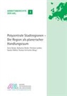 GROW, Anna Growe, Heide, Katharin Heider, Katharina Heider, Christian Lamker... - Polyzentrale Stadtregionen - Die Region als planerischer Handlungsraum
