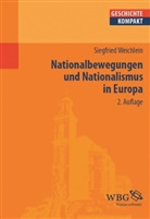 Siegfried Weichlein, Siegfried (Prof. Dr.) Weichlein, Uwe Puschner, Uw Puschner (Prof. Dr.), Uwe Puschner (Prof. Dr.) - Nationalbewegungen und Nationalismus in Europa