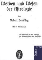 Robert Henseling - Werden und Wesen der Astrologie