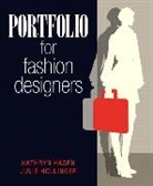 Kathryn Hagen, Julie Hollinger - Portfolio for Fashion Designers