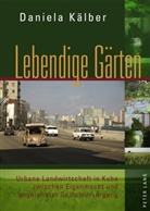Daniela Kälber - Lebendige Gärten