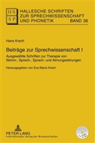 Hans Krech, Eva-Maria Krech, Hans Krech - Hallesche Schriften zur Sprechwissenschaft und Phonetik: Beiträge zur Sprechwissenschaft I