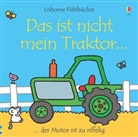 Wat, Fiona Watt, WELLS, Rachel Wells, Rachel Wells - Das ist nicht mein Traktor...