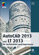 Detlef Ridder - AutoCAD 2013 und LT 2013 für Architekten und Ingenieure, m. DVD-ROM