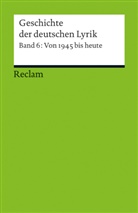 Hermann Korte - Geschichte der deutschen Lyrik - Bd.6: Geschichte der deutschen Lyrik. Band 6: Von 1945 bis heute. Bd.6