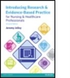 Jeremy Jolley - Introducing Research and Evidence Based Practice for Nursing and