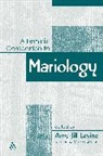 Amy-Jill Levine, Amy-Jill Blickenstaff Levine, Levine Amy-Jill, Robbins, Maria Mayo Robbins, Amy-Jill Levine... - A Feminist Companion to Mariology