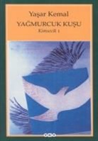 Yasar Kemal - Yagmurcuk Kusu