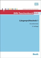 DI Deutsches Institut für Normung e, DI e V - Längenprüftechnik - 1: Grundnormen