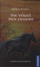 Astrid Vollenbruch - Einhornzauber - Die Vögel des Feuers
