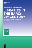Ravindra N. Sharma, Headquarters, Headquarters, IFLA Headquarters, Ravindr N Sharma, Ravindra N Sharma... - Libraries in the early 21st century. Vol.2