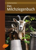 Andrea Kurschus - Das Milchziegenbuch