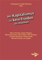 Mit Kapitalismus ist kein Frieden zu machen