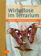 Michael Meyer, Wolfgan Schmidt, Wolfgang Schmidt - Wirbellose im Terrarium