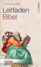 Ulrich ZurKuhlen - Leitfaden Bibel