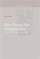 Silvan Imhof, Helmut Holzhey, Wolfgang Rother - Der Grund der Subjektivität
