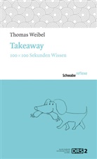 Thomas Weibel, Lopetz, Lopetz - Takeaway