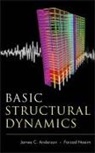 J. C. Anderson, James C Anderson, James C. Anderson, James C. Naeim Anderson, James C./ Naeim Anderson, Jc Anderson... - Basic Structural Dynamics