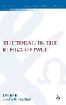 Martin Meiser, Martin (EDT) Meiser, Michael Labahn, Martin Meiser - The Torah in the Ethics of Paul