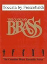 Girolamo (COP)/ Canadian Brass (CRT)/ Frescobaldi, Girolamo Alessandro Frescobaldi, Frescobaldi Girolamo - Toccata