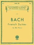 Johann Sebastian (COP) Bach - Bach French Suites for Piano