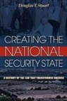 Douglas Stuart, Douglas T. Stuart - Creating the National Security State