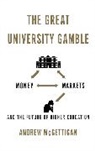 Andrew McGettigan, McGettigan Andrew - Great University Gamble