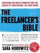 Sara Horowitz, Toni Sciarra Poynter - The Freelancer's Bible