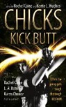 Rachel Caine, Kerrie L. Hughes - Chicks Kick Butt