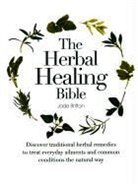 Jade Britton - The Herbal Healing Bible