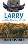Janet Tashjian - Larry and the Meaning of Life