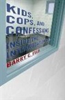 Barry C. Feld - Kids, Cops, and Confessions