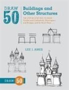 Lee Ames, Lee J Ames, Lee J. Ames - Draw 50 Buildings and Other Structures