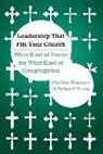 Deborah Bruce, Cynthia Woolever, Cynthia/ Bruce Woolever, Cynthia Woolover - Leadership That Fits Your Church