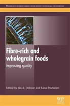 Jan Delcour, Jan a (Ku Leuven Delcour, Jan A. Delcour, Jan A. (EDT)/ Poutanen Delcour, Jan A. Poutanen Delcour, Jan Poutanen Delcour... - Fibre-Rich and Wholegrain Foods