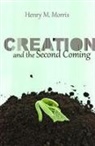 Henry Morris, Henry M Morris, Henry M. Morris - Creation and the Second Coming