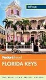 Michael de Zayas, Teria Evans, Fodor Travel Publications, Fodor&amp;apos, Fodor's, Inc. (COR) Fodor's Travel Publications... - Fodor's in Focus Florida Keys
